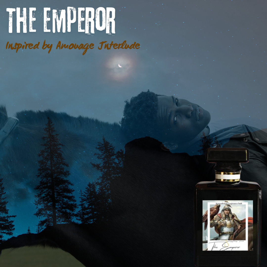 THE EMPEROR Inspired by AMOUAGE INTERLUDE MAN